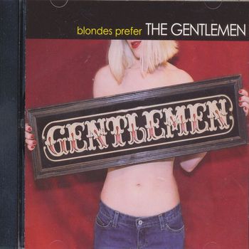 The Gentlemen - Blondes Prefer The Gentlemen