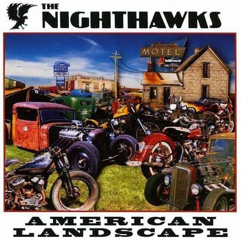 The Nighthawks - American Landscape