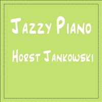 Horst Jankowski - Horst Jankowski: Jazzy Piano