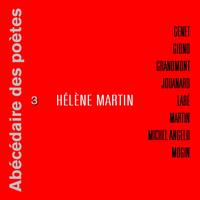Hélène Martin - Abécédaire des poètes 3 (Explicit)