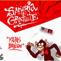 Sangria Gratuite - Y'à pas de raison