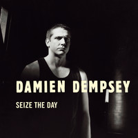 Damien Dempsey - Seize The Day