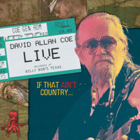 David Allan Coe - David Allan Coe Live..If That Ain't Country (Explicit)