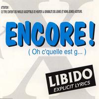 Libido - Encore! (Oh C'Quelle Est G...) (Explicit)