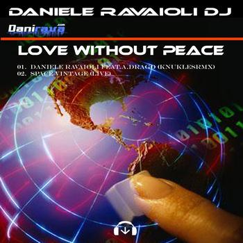 Daniele Ravaioli - Love Without Peace