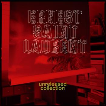 Ernest Saint Laurent - Unreleased collection