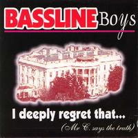 Bassline Boys - I Deeply Regret That