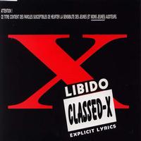 Libido - Classed-X (Explicit)