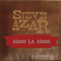 Steve Azar - Moo La Moo