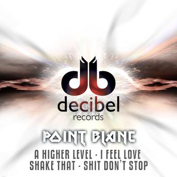 Point Blanc - A Higher Level