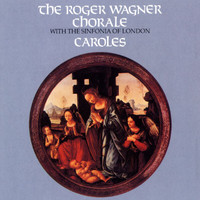 Roger Wagner Chorale - Caroles