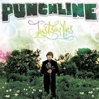 Punchline - Just Say Yes