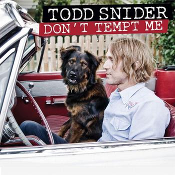 Todd Snider - Don't Tempt Me