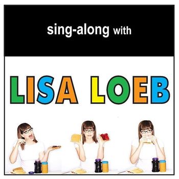 Lisa Loeb - Sing-Along with Lisa Loeb