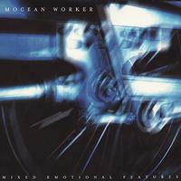 Mocean Worker - Mixed Emotional Features