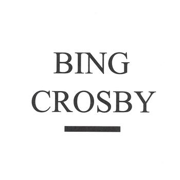 Bing Crosby - Bing crosby