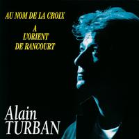 Alain Turban - Au nom de la croix