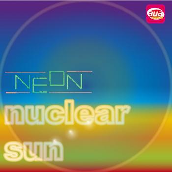 Neon - Nuclear Sun