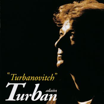 Alain Turban - Turbanovitch