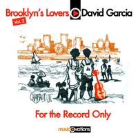 David Garcia - For the Record Only (Brooklyn's lovers vol.2)