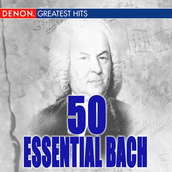 Various Artists - 50 Essential Bach