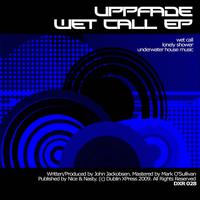 Uppfade - Wet Call