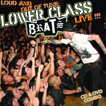 Lower Class Brats - Loud And Out Of Tune