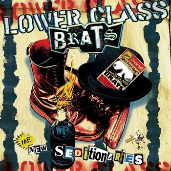 Lower Class Brats - The New Seditionaries