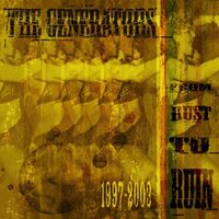 The Generators - From Rust To Ruin