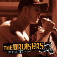 The Bruisers - In The Pit