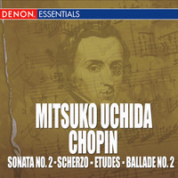 Mitsuko Uchida - Mitsuko Uchida Plays Chopin: Sonata No. 2 - Scherzos - Etudes - Ballade No. 2