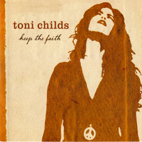 Toni Childs - Keep The Faith