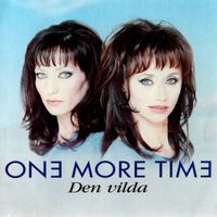 One More Time - Den vilda