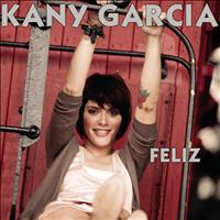 Kany García - Feliz