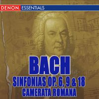 Camerata Romana, Eugen Duvier - Johann Christian Bach: Sinfonias Op. 6, 9 & 18