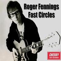 Roger Fennings - Fast Circles