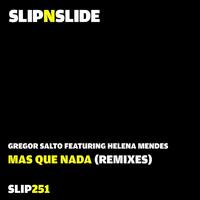Gregor Salto Feat. Helena Mendes - Mas Que Nada (2009 Remixes)