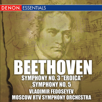 Moscow RTV Symphony Orchestra - Beethoven: Symphonies Nos. 3 & 5