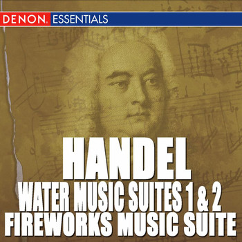 Various Artists - Handel: Water Music Suites 1 & 2 - Fireworks Music Suite