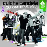 Culcha Candela - Schöne Neue Welt
