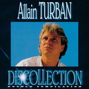 Alain Turban - Discollection