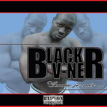 Black V-Ner - Comme je suis (Explicit)
