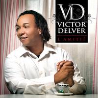 Victor Delver - L'amitié