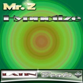 Mr. Z - Hypnotize