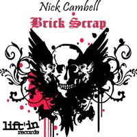 Nick Cambell - Brick Scrap