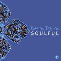 Denny Trajkov - Soulful