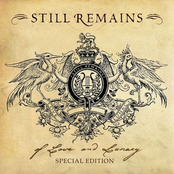 Still Remains - Of Love And Lunacy [Special Edition]