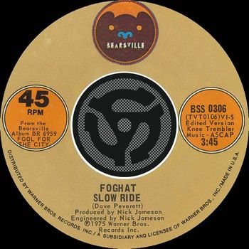 Foghat - Slow Ride / Save Your Loving (For Me)