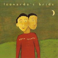 Leonardo'S Bride - Open Sesame