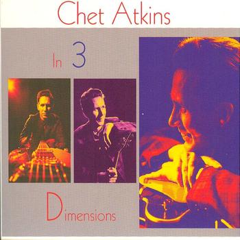 Chet Atkins - In Three Dimensions...Plus